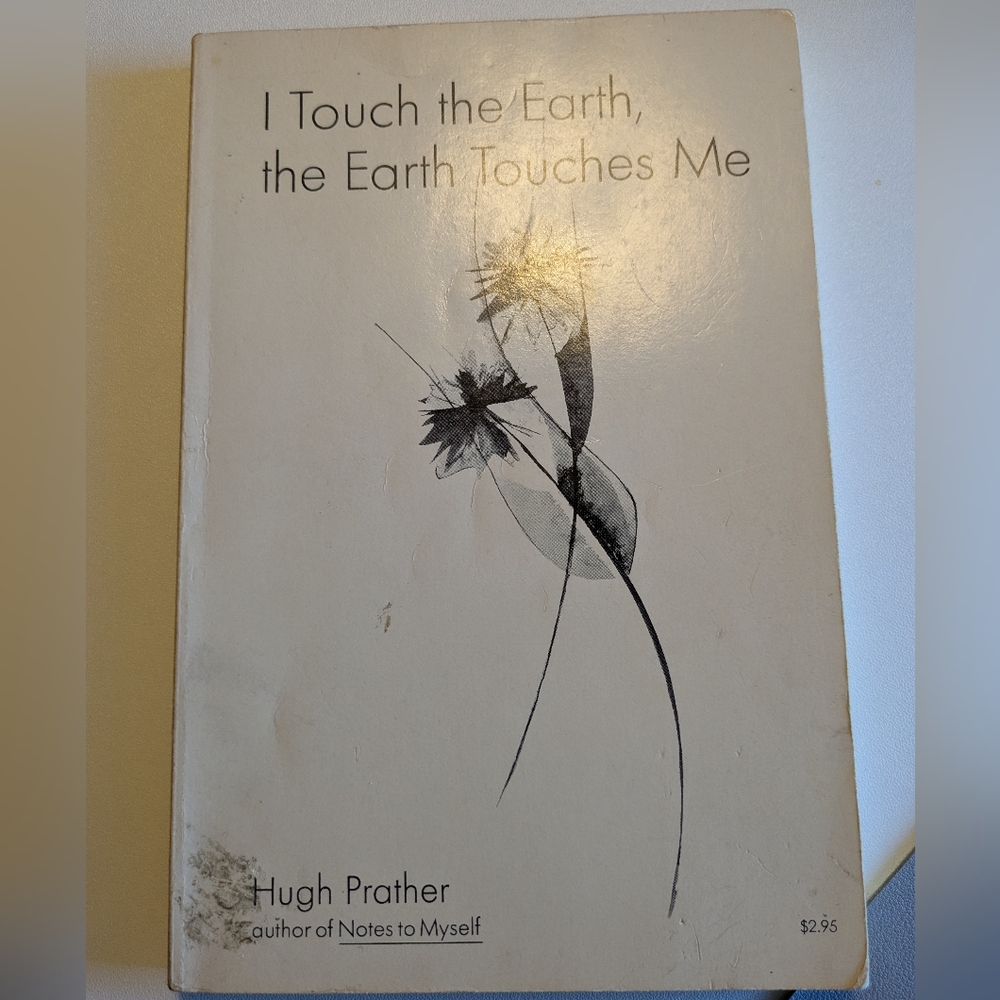 I Touch the Earth, the Earth Touches Me Book Paperback Hugh Prather Good
